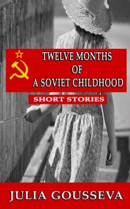 Short Stories of a Soviet Childhood