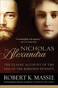 Nicholas and Alexandra by Robert K. Massie (Russian Historical Fiction)